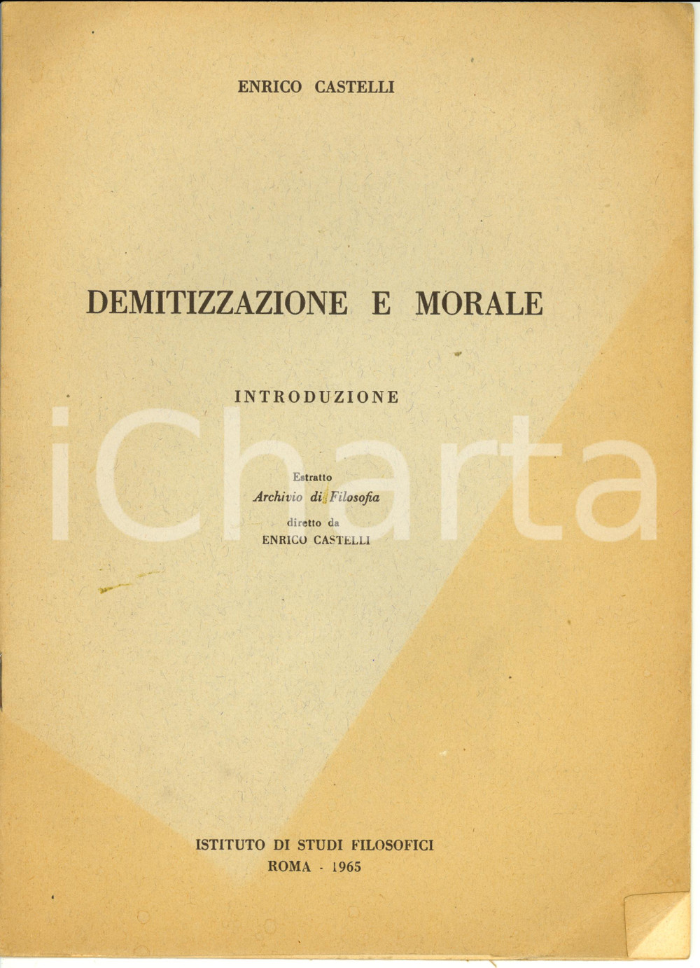 Libro, pubblicazione d epoca 1965 Enrico CASTELLI Demitizzazione e morale Introduzione Opuscolo 1