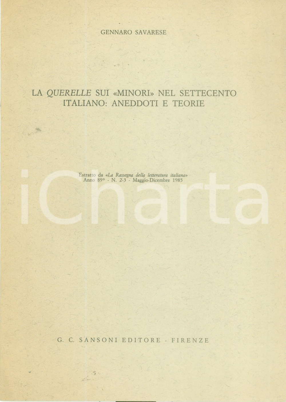 Libro, pubblicazione d epoca 1985 Gennaro SAVARESE Querelle sui minori nel Settecento Italiano Pubblicazione 1