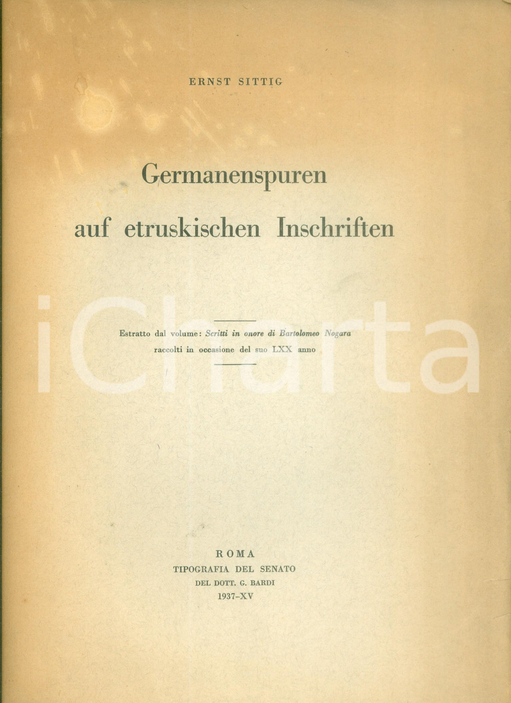 Libro, pubblicazione d epoca 1937 Ernst SITTIG Germanenspuren auf etruskischen Inschriften Pubblicazione 1