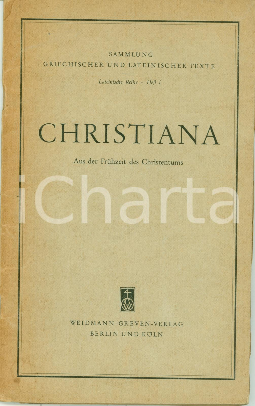 Libro, pubblicazione d epoca 1952 CHRISTIANA Aus der Frühzeit des Christentums Pubblicazione 1