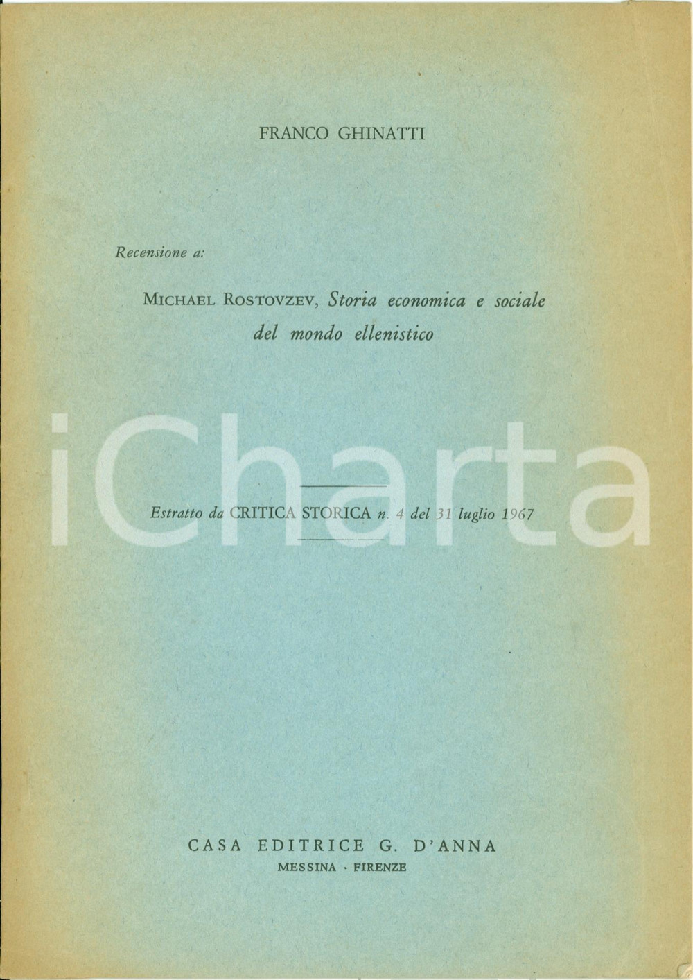 Libro, pubblicazione d epoca 1967 Franco GHINATTI Recensione M. ROSTOVZEV Storia economica mondo ellenistico 1