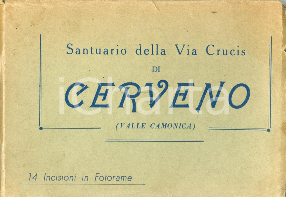 Oggetto da collezione cartaceo 1940 ca CERVENO BS FANTONI e SIMONI Santuario della VIA CRUCIS  14 CARTOLINE 1