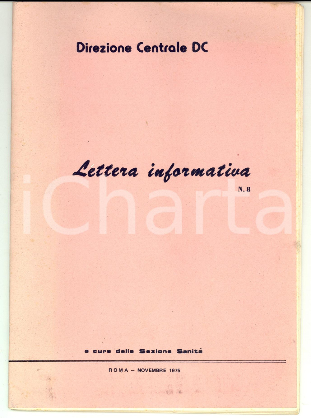 Libro, pubblicazione d epoca 1975 PROPAGANDA POLITICA DC Lettera informativa SANITA  n° 8 Posizione su ABORTO 1