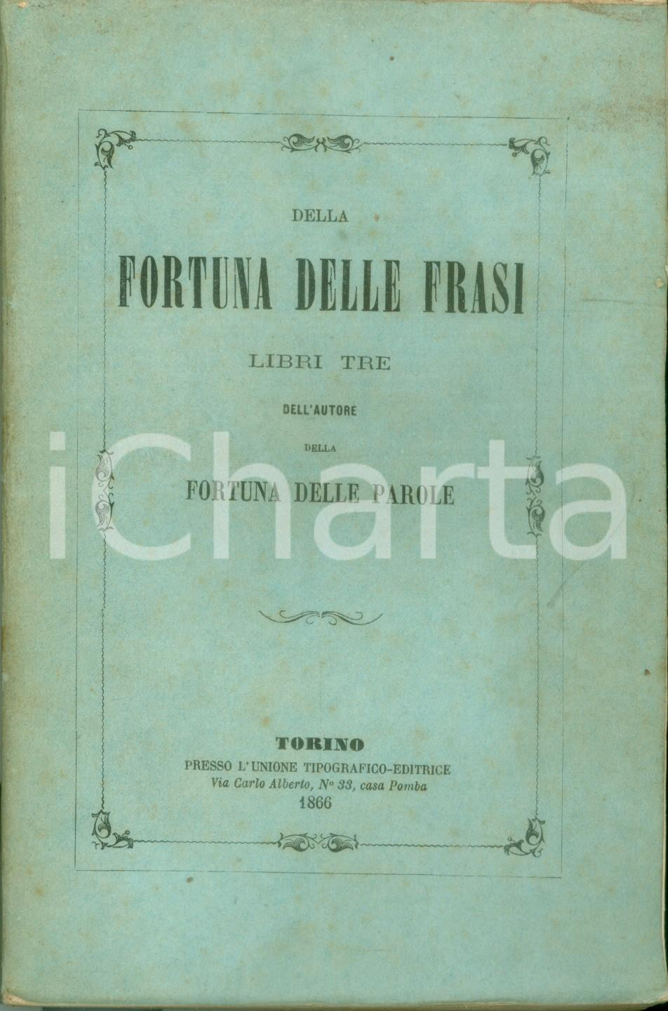 Libro, pubblicazione d epoca 1866 Giuseppe MANNO Della fortuna delle frasi Libri tre PRIMA EDIZIONE 1