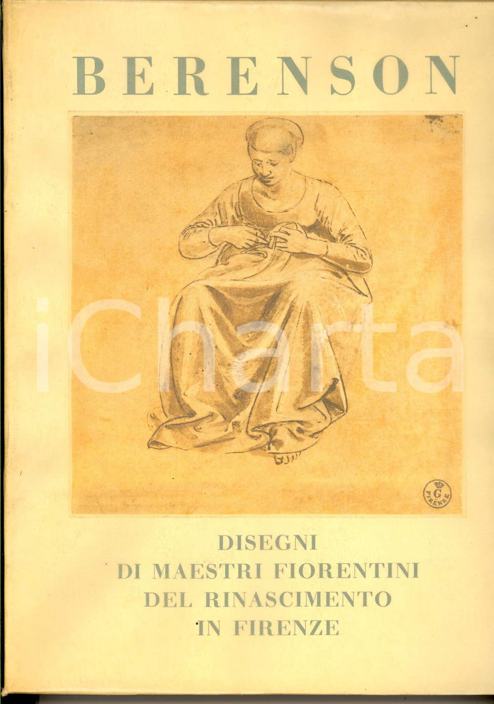 Libro, pubblicazione d epoca 1954 Bernard BERENSON Disegni di Maestri Fiorentini del Rinascimento in Firenze 1