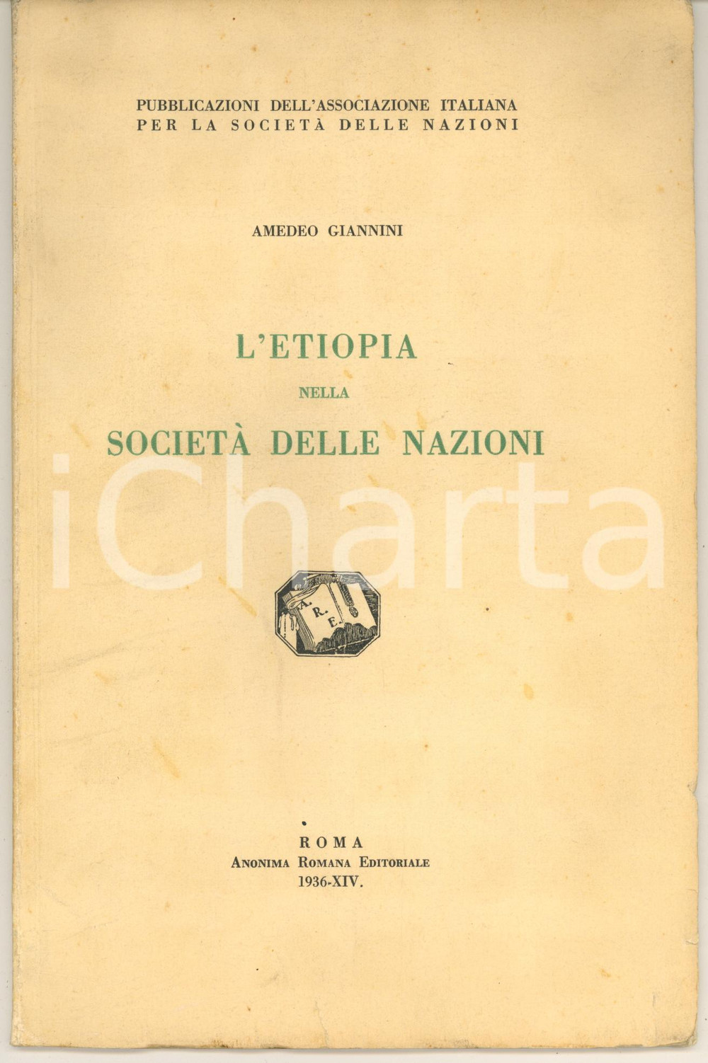Libro, pubblicazione d epoca 1936 ROMA Amedeo GIANNINI L Etiopia nella Società delle Nazioni 1