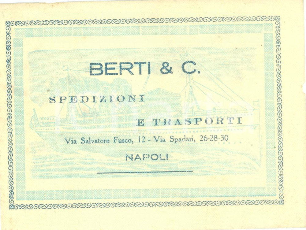 Documento originale, autentico 1930 ca NAPOLI Ditta BERTI & C. Spedizioni e trasporti Biglietto ILLUSTRATO 1