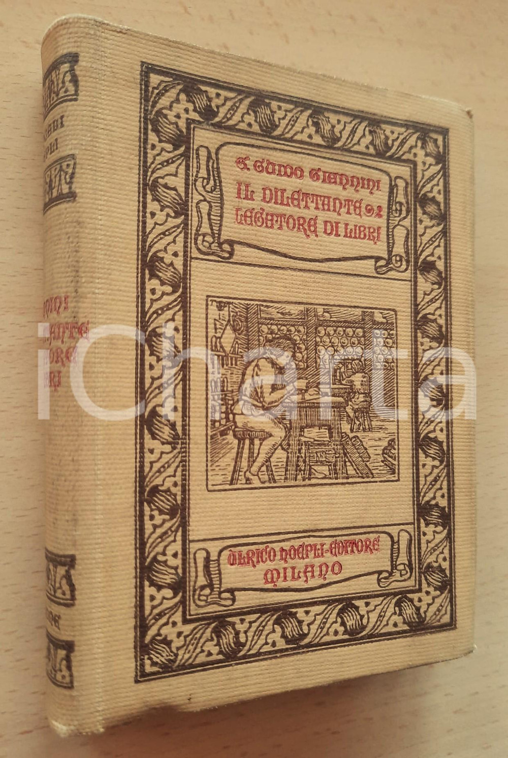 1916 G. Guido GIANNINI Il dilettante legatore di libri *MANUALI HOEPLI