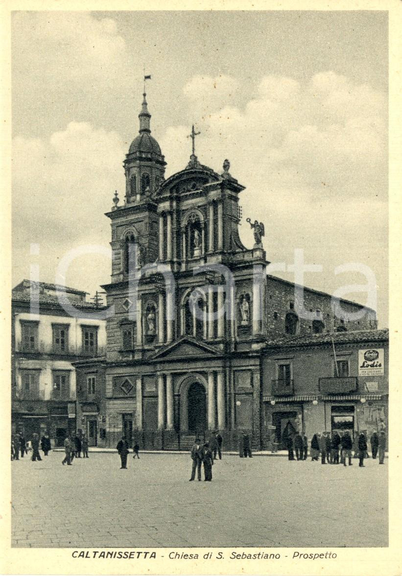 Cartolina originale da collezione 1942 CALTANISSETTA Veduta della chiesa di SAN SEBASTIANO ANIMATA FG VG LODIS 1