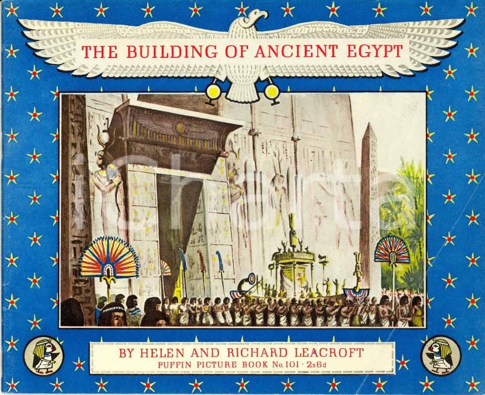 Libro, pubblicazione d epoca 1954 Helen Richard LEACROFT The building of ancient EGYPT Puffin book n. 101 1
