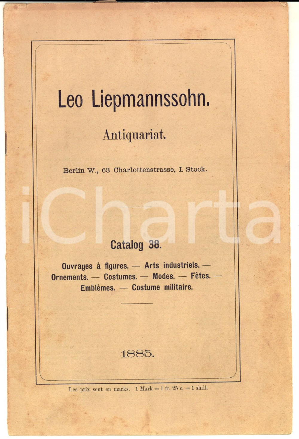Libro, pubblicazione d epoca 1885 BERLIN Antiquariat Leo LIEPMANNSSOHN Katalog 38 Arts Costume militaire 1