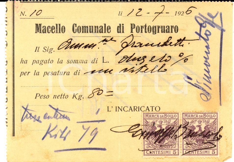 Documento originale, autentico 1926 PORTOGRUARO VE Macello Comunale  Pesa di un vitello Ricevuta 1