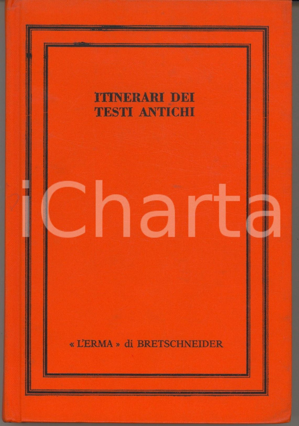 Libro, pubblicazione d epoca 1991 Oronzo PECERE Itinerari dei testi antichi L Erma di Bretschneider 1
