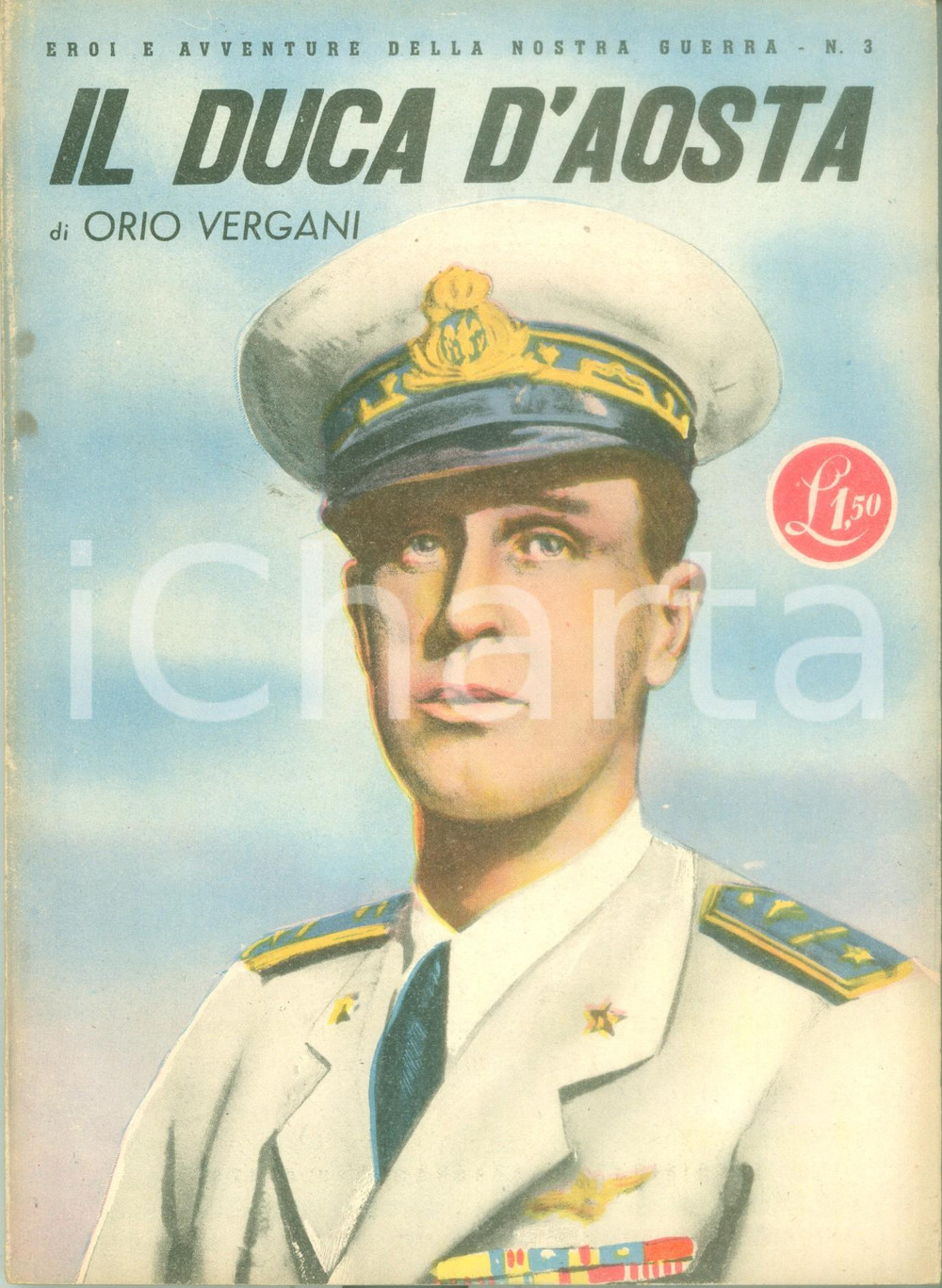 Libro, pubblicazione d epoca 1942 Orio VERGANI Il Duca d AOSTA ILLUSTRATO Propaganda 1