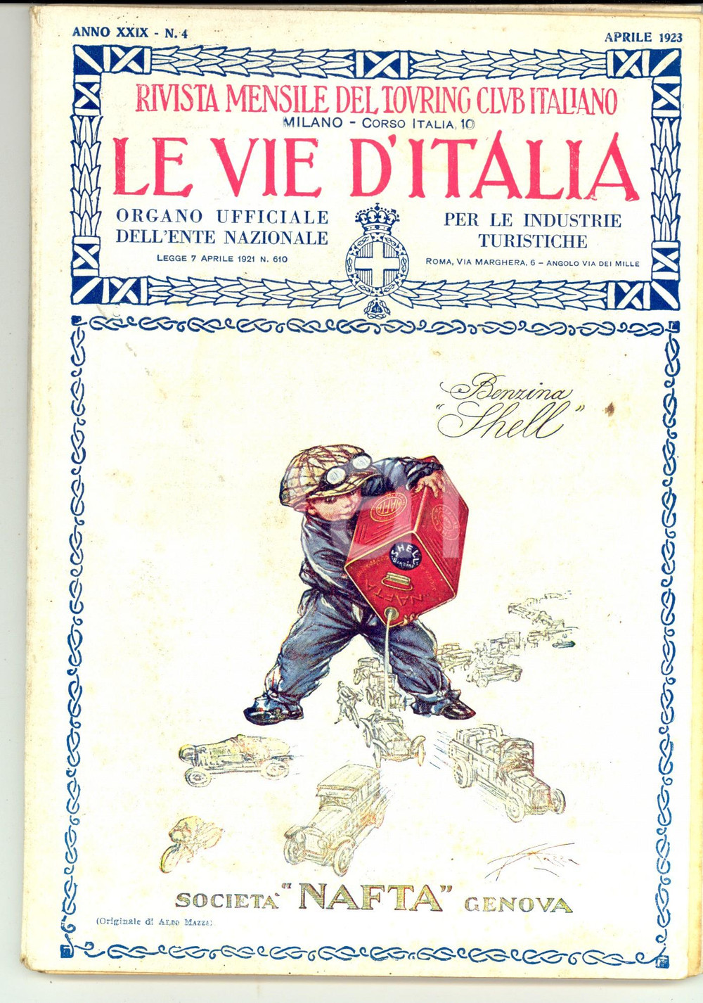 Giornale, rivista storica 1923 LE VIE D ITALIA TCI Monumenti di Udine Rivista anno XXIX nÂ°4 NAFTA GENOVA 1