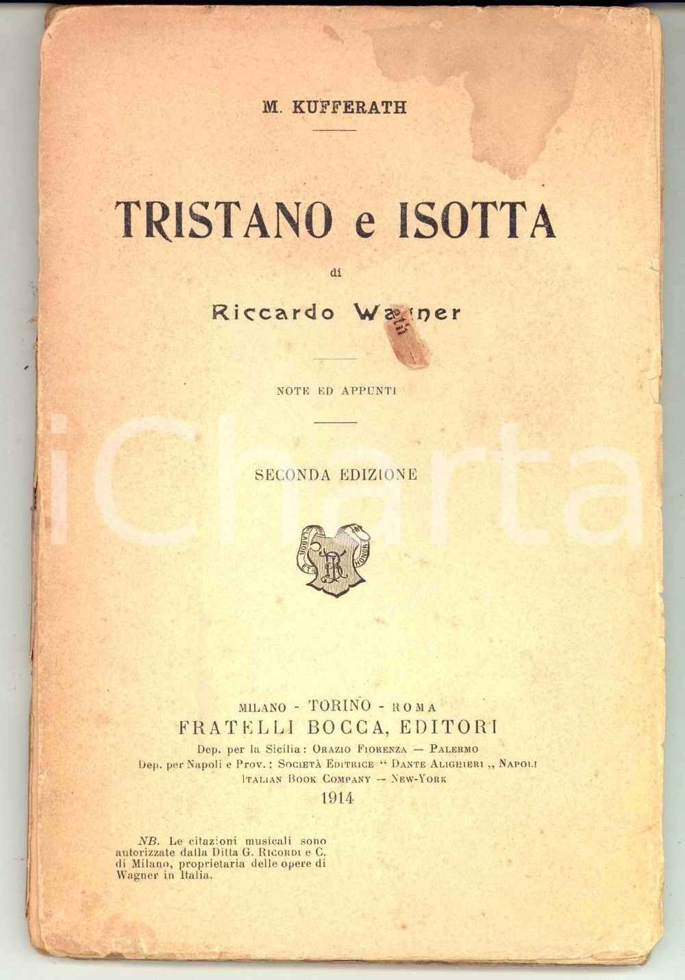 Libro, pubblicazione d epoca 1914 Maurice KUFFERATH Tristano e Isotta di Riccardo Wagner Ed. Fratelli BOCCA 1