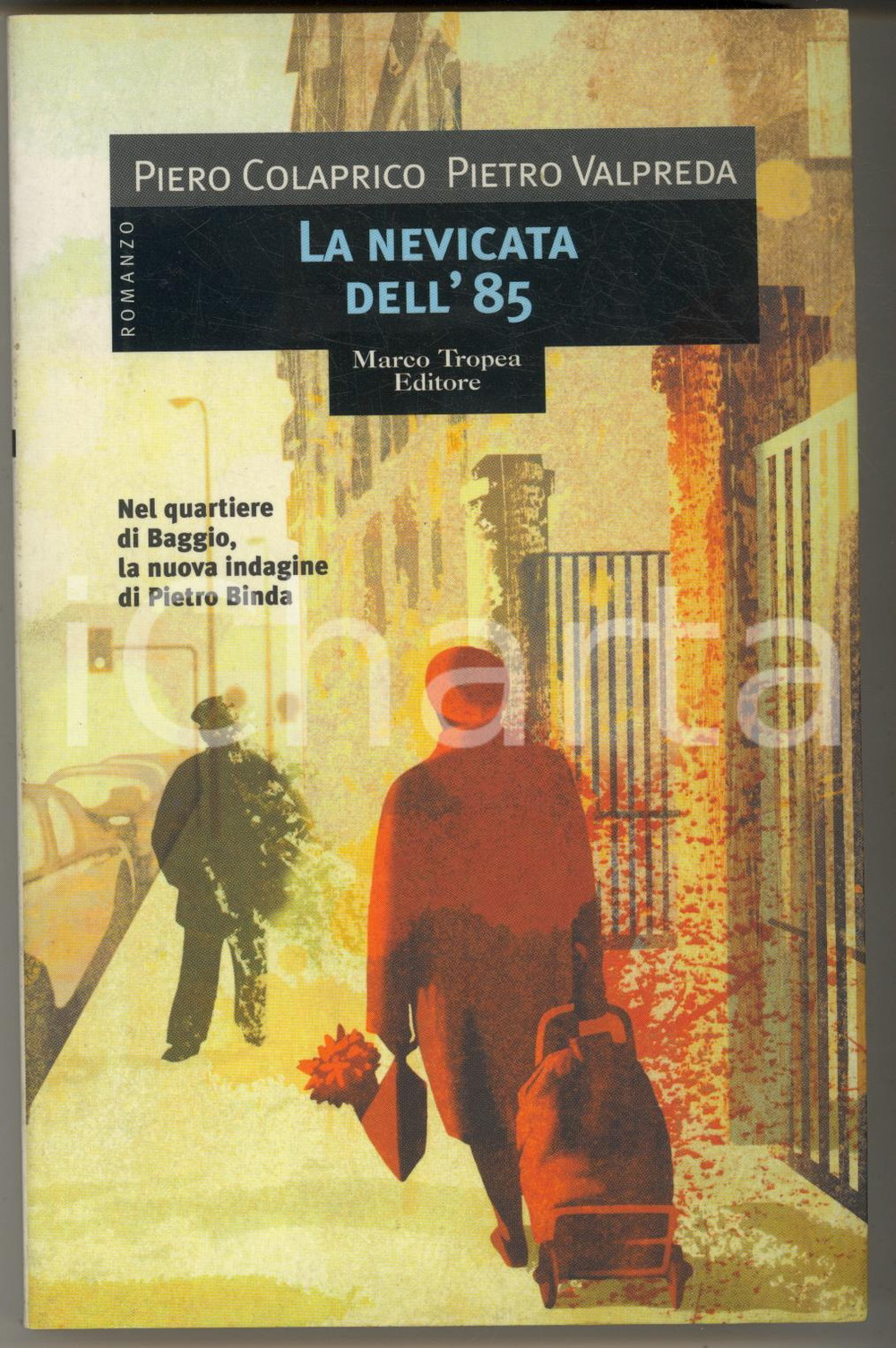 Libro, pubblicazione d epoca 2001 Piero COLAPRICO Pietro VALPREDA La nevicata dell 85 Autografo VALPREDA 1