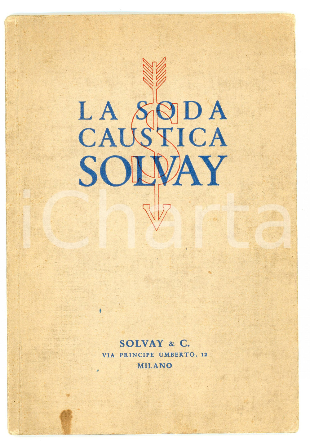 Libro, pubblicazione d epoca 1938 MILANO Soda caustica SOLVAY Dati pratici per il suo impiego  Pubblicazione 1