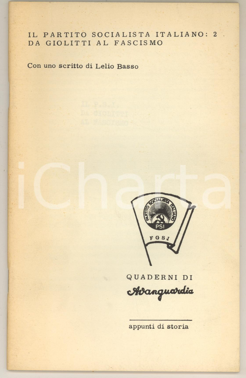 Libro, pubblicazione d epoca 1971 PSI Da Giolitti al Fascismo  Scritto di Lelio BASSO Quaderni AVANGUARDIA 2 1
