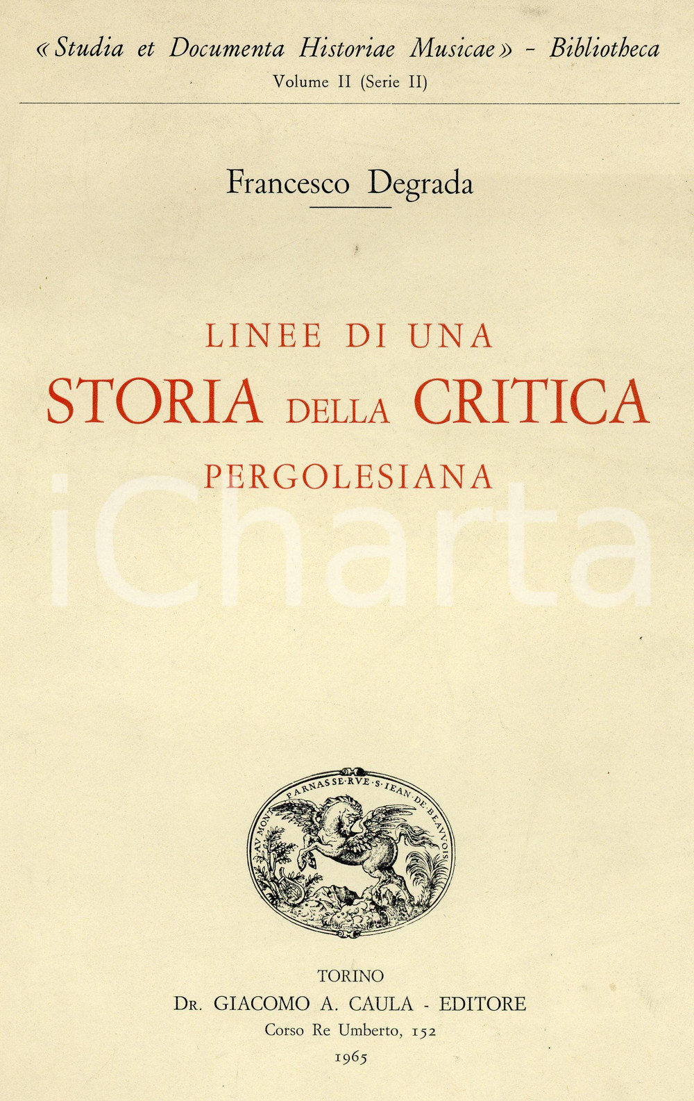 Libro, pubblicazione d epoca 1965 Francesco DEGRADA Linee di una storia della critica pergolesiana ED. CAULA 1