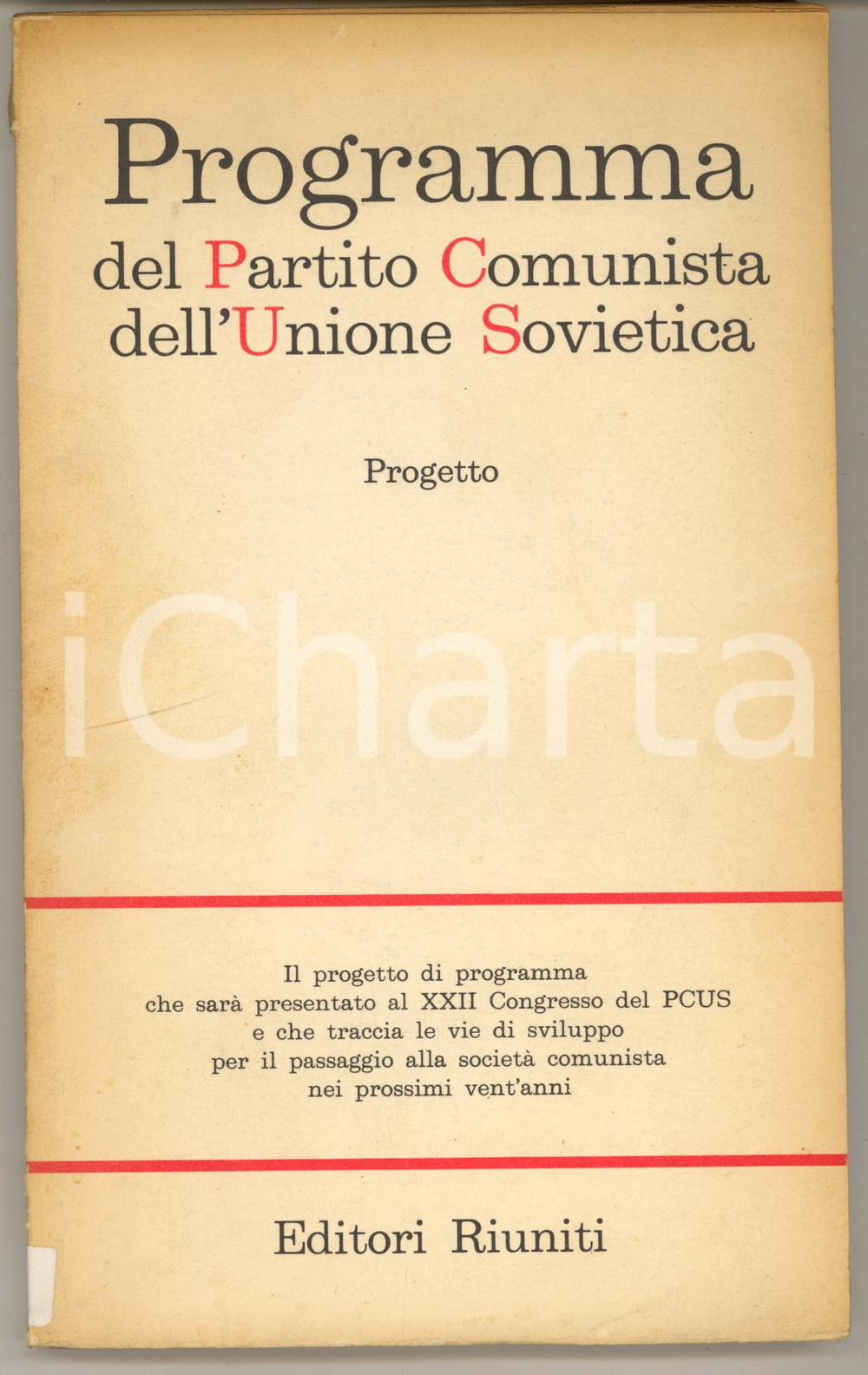 Libro, pubblicazione d epoca 1961 Programma del Partito Comunista dell Unione Sovietica  Progetto 146 pp. 1