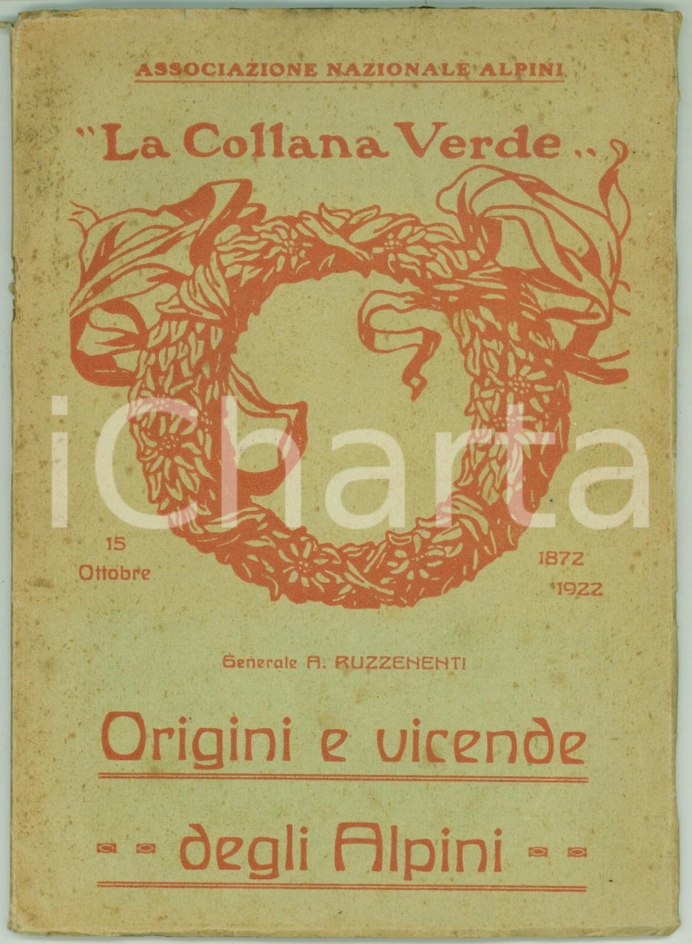 Libro, pubblicazione d epoca 1922 Generale A. RUZZENENTI  Origini e vicende degli Alpini ANA Collana Verde 1