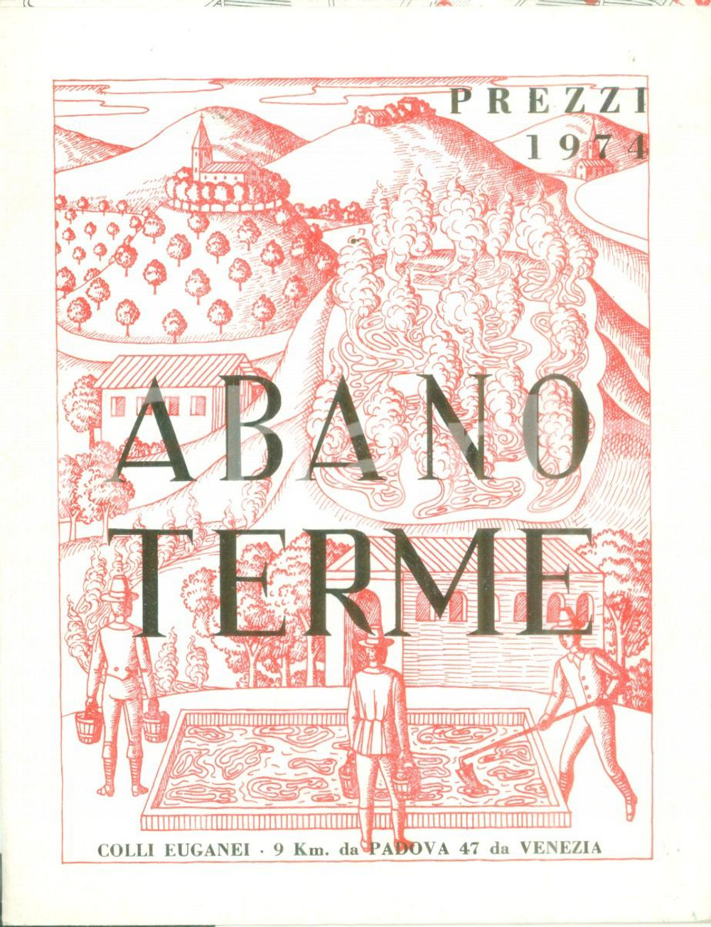 Materiale pubblicitario d’epoca 1974 ABANO TERME PD Alberghi e stabilimenti di fanghi Opuscolo in italiano 1