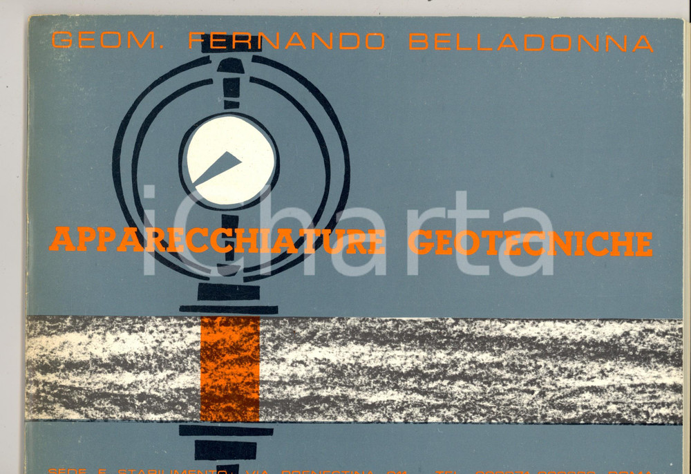 Materiale pubblicitario d’epoca 1970 ca ROMA Fernando BELLADONNA Apparecchiature geotecniche Catalogo 65 pp. 1