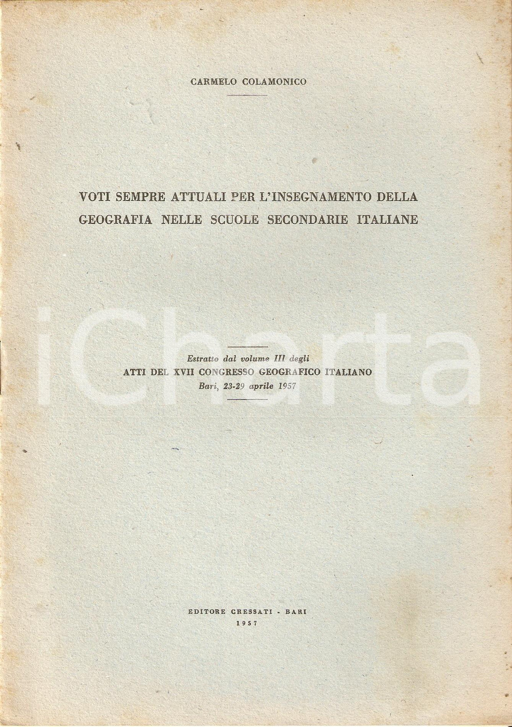 Libro, pubblicazione d epoca 1957 Carmelo COLAMONICO Insegnamento geografia nelle scuole secondarie GRESSATI 1