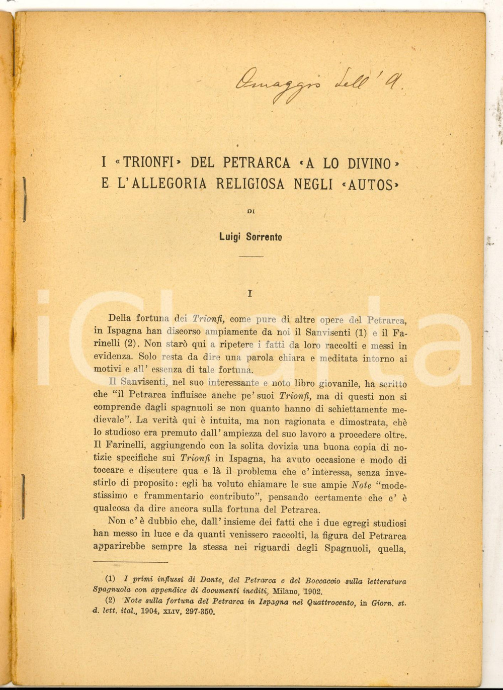 Libro, pubblicazione d epoca 1930 Luigi SORRENTO I Trionfi del Petrarca a lo divino Invio AUTOGRAFO 1