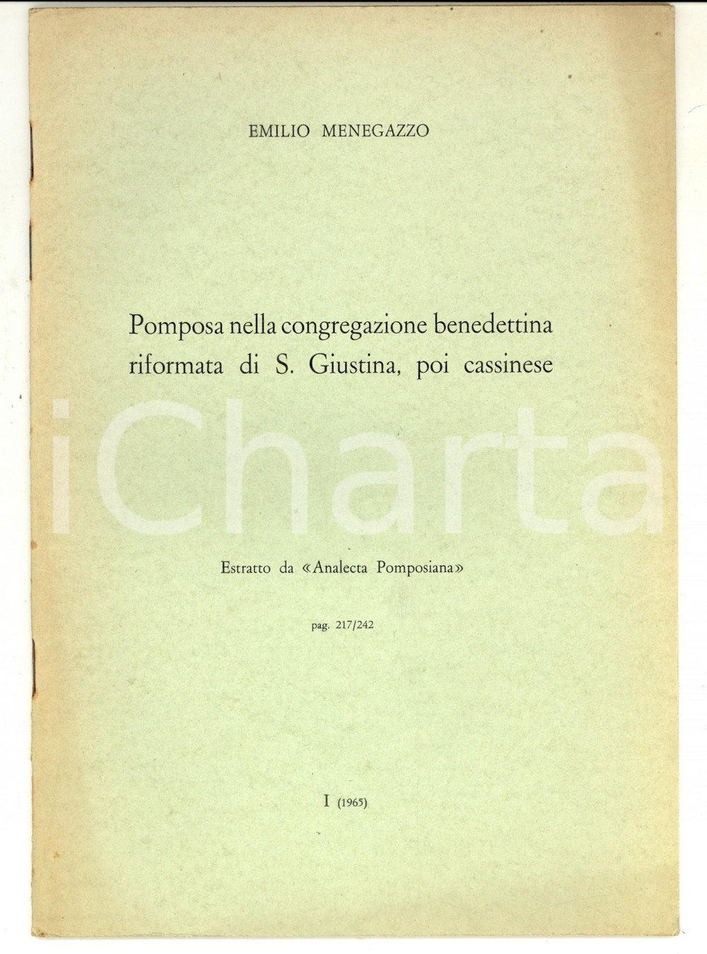 Libro, pubblicazione d epoca 1965 Emilio MENEGAZZO Pomposa nella congregazione benedettina di S. Giustina 1