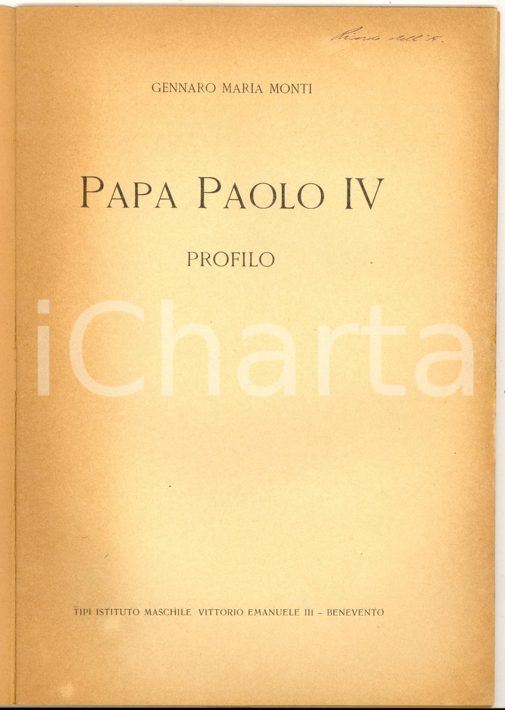 Libro, pubblicazione d epoca 1930 ca Gennaro Maria MONTI Papa Paolo IV  Profilo Invio AUTOGRAFO 1