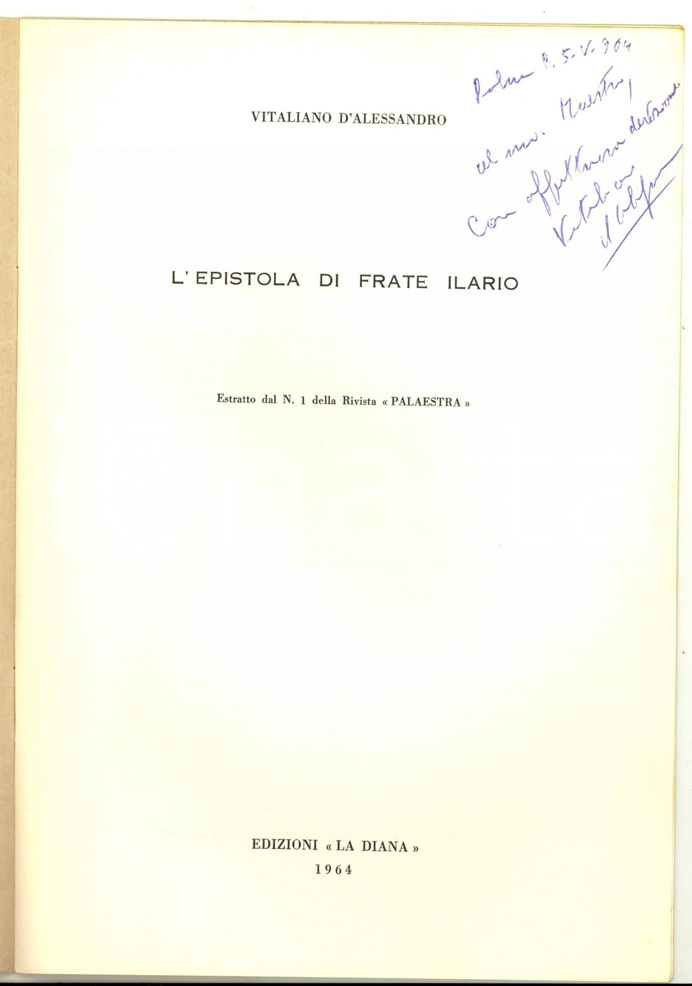 Libro, pubblicazione d epoca 1964 Vitaliano D ALESSANDRO L epistola di Frate Ilario Invio AUTOGRAFO 1