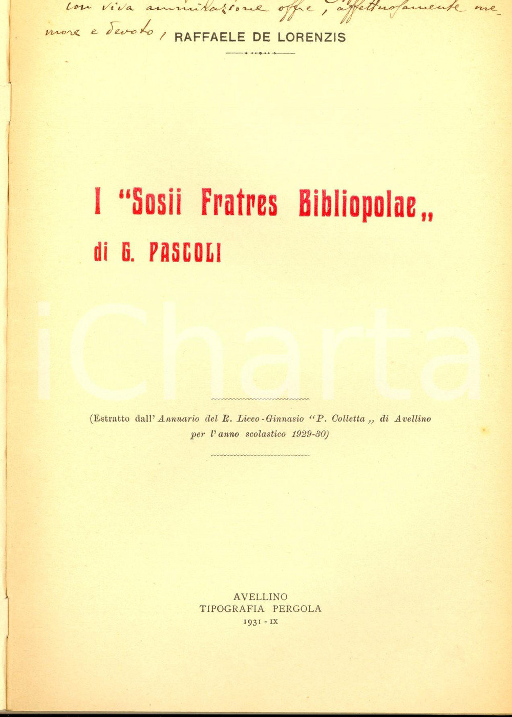 Libro, pubblicazione d epoca 1931 Raffaele DE LORENZIS I Sosii Fratres Bibliopolae di Pascoli Autografo 1