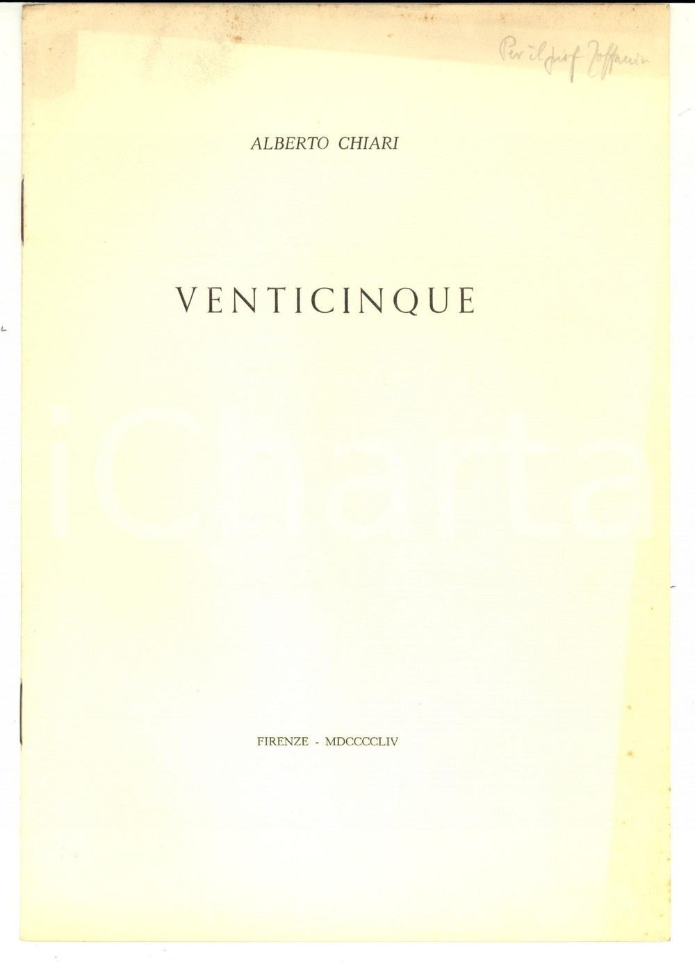 Libro, pubblicazione d epoca 1954 Alberto CHIARI Venticinque Invio AUTOGRAFO 6 pp. versi CARDUCCI 1