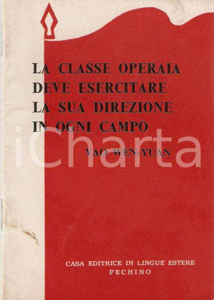 Libro, pubblicazione d epoca 1968 Yao WENYUAN Classe operaia deve esercitare la sua direzione in ogni campo 1