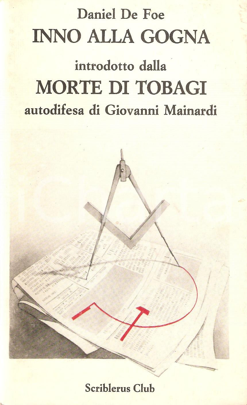 Libro, pubblicazione d epoca 1980 ca MORTE DI WALTER TOBAGI Autodifesa di Giovanni MAINARDI Scriblerus club 1