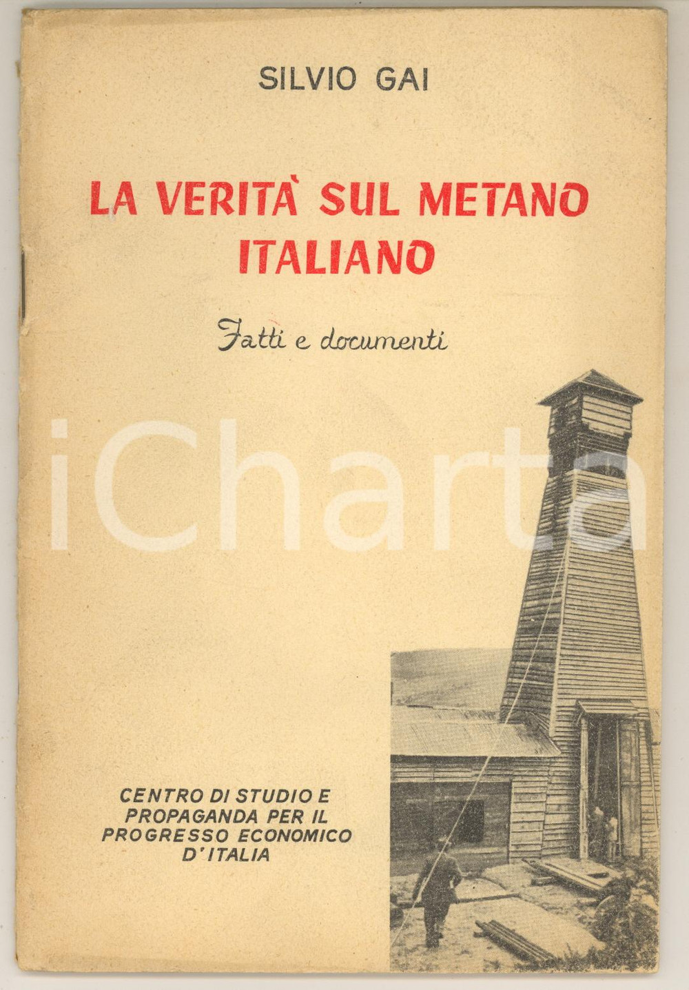 Libro, pubblicazione d epoca 1956 Silvio GAI La veritÃ  sul metano italiano  Fatti e documenti 38 pp. 1