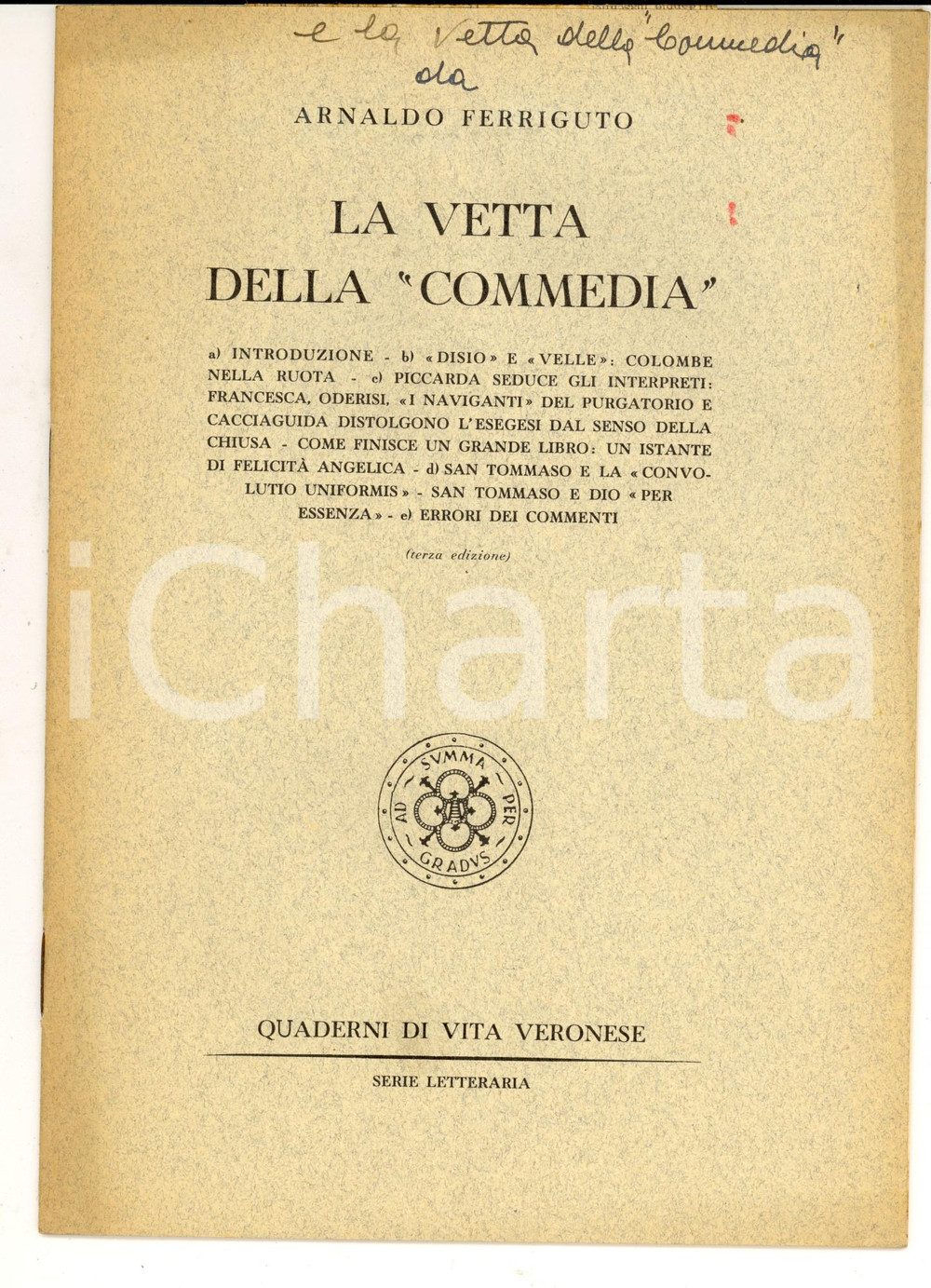 Libro, pubblicazione d epoca 1950 ca Arnaldo FERRIGUTO La vetta della Commedia  Invio autografo 1