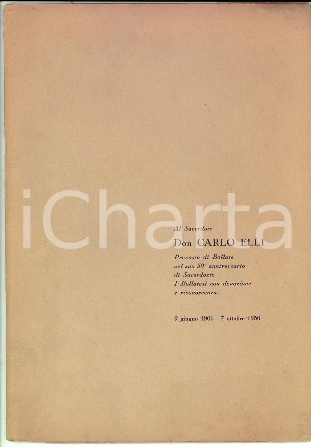 Libro, pubblicazione d epoca 1956 BOLLATE A don Carlo ELLI nel 50Â° di sacerdozio Pubblicazione ILLUSTRATA 1