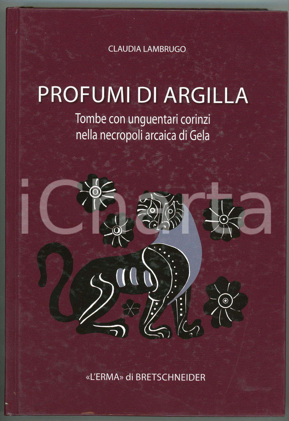 2013 Claudia LAMBRUGO Profumi di argilla - Unguentari corinzi Necropoli Gela 1 Brossura editoriale, copertina cartonata.Con CD in allegato.TITOLO: Profumi di argilla - Tombe con unguentari corinzi nella Necropoli di GelaPAGINE: 460EDITORE: L'Erma di BretschneiderCOLLANA: Studia archaeologica - Numero 185 GOOD/buono  Formato: 17x25 cm originale e autentica 1
