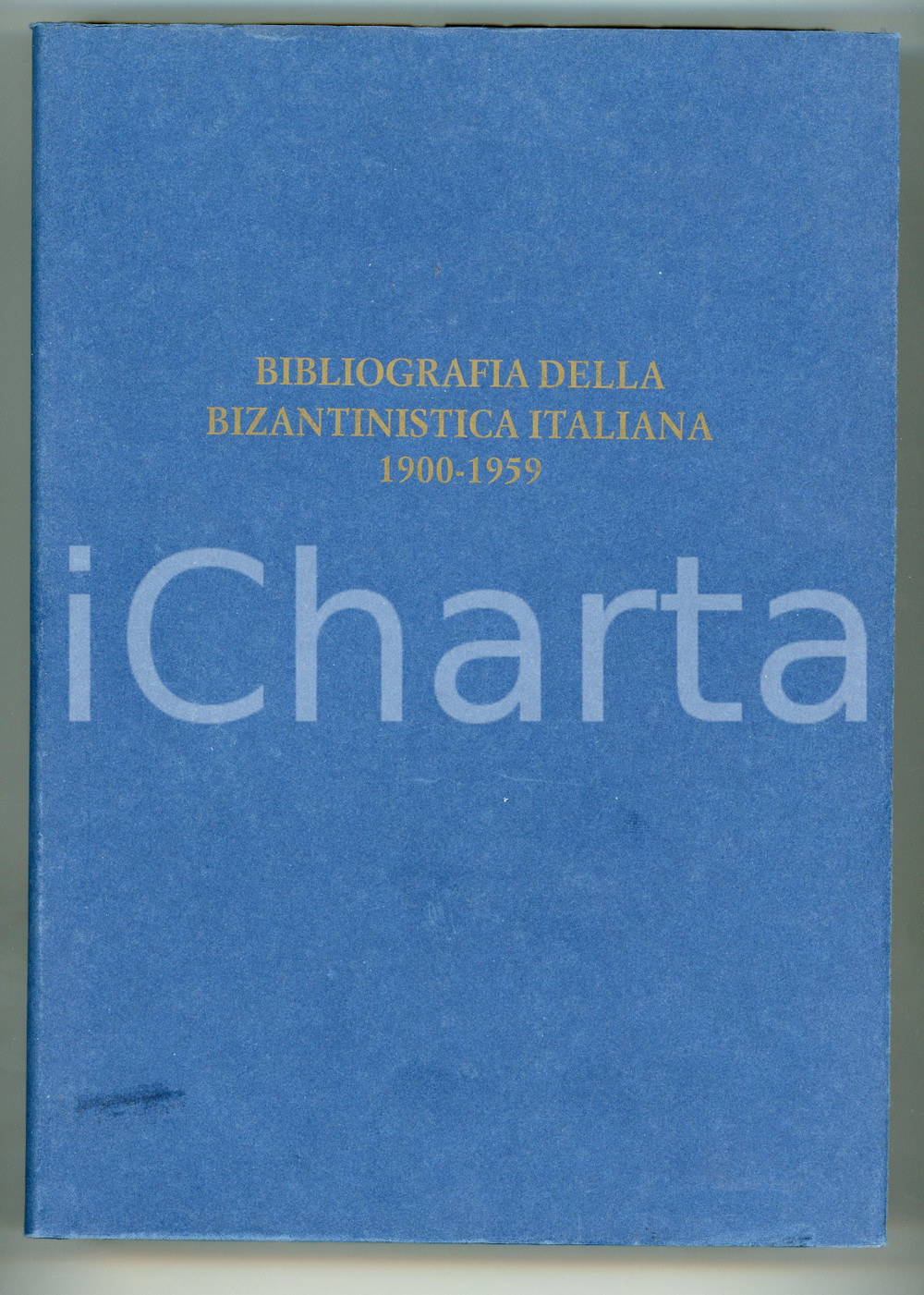 2003 Antonio GARZYA Bibliografia della bizantinistica italiana 1900-1959 D'AURIA