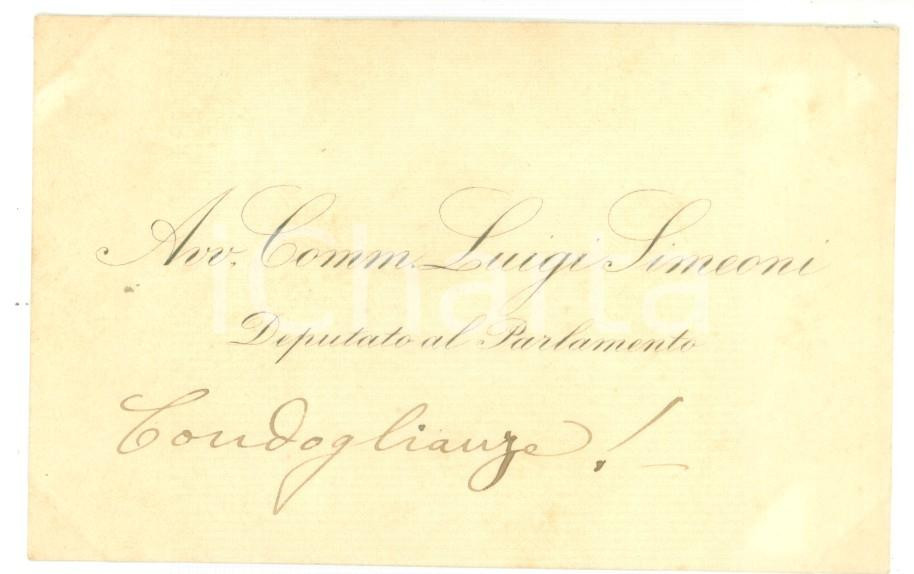 Autografo originale 1890 ca ROMA Condoglianze on. Luigi SIMEONI  Biglietto da visita autografo 1