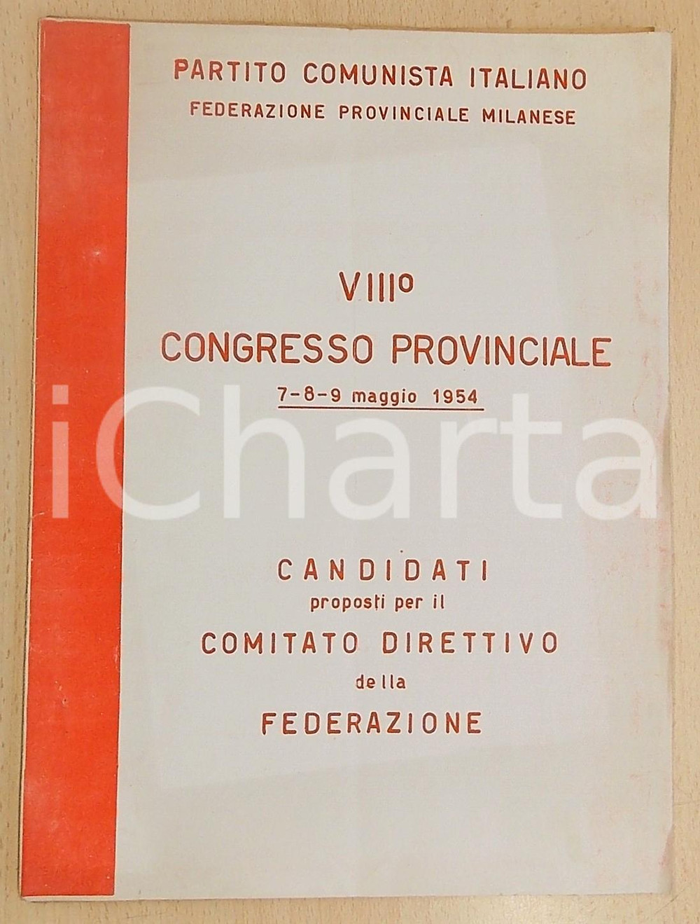 Libro, pubblicazione d epoca 1954 PCI MILANO VIII Congresso Provinciale  Candidati comitato direttivo 1