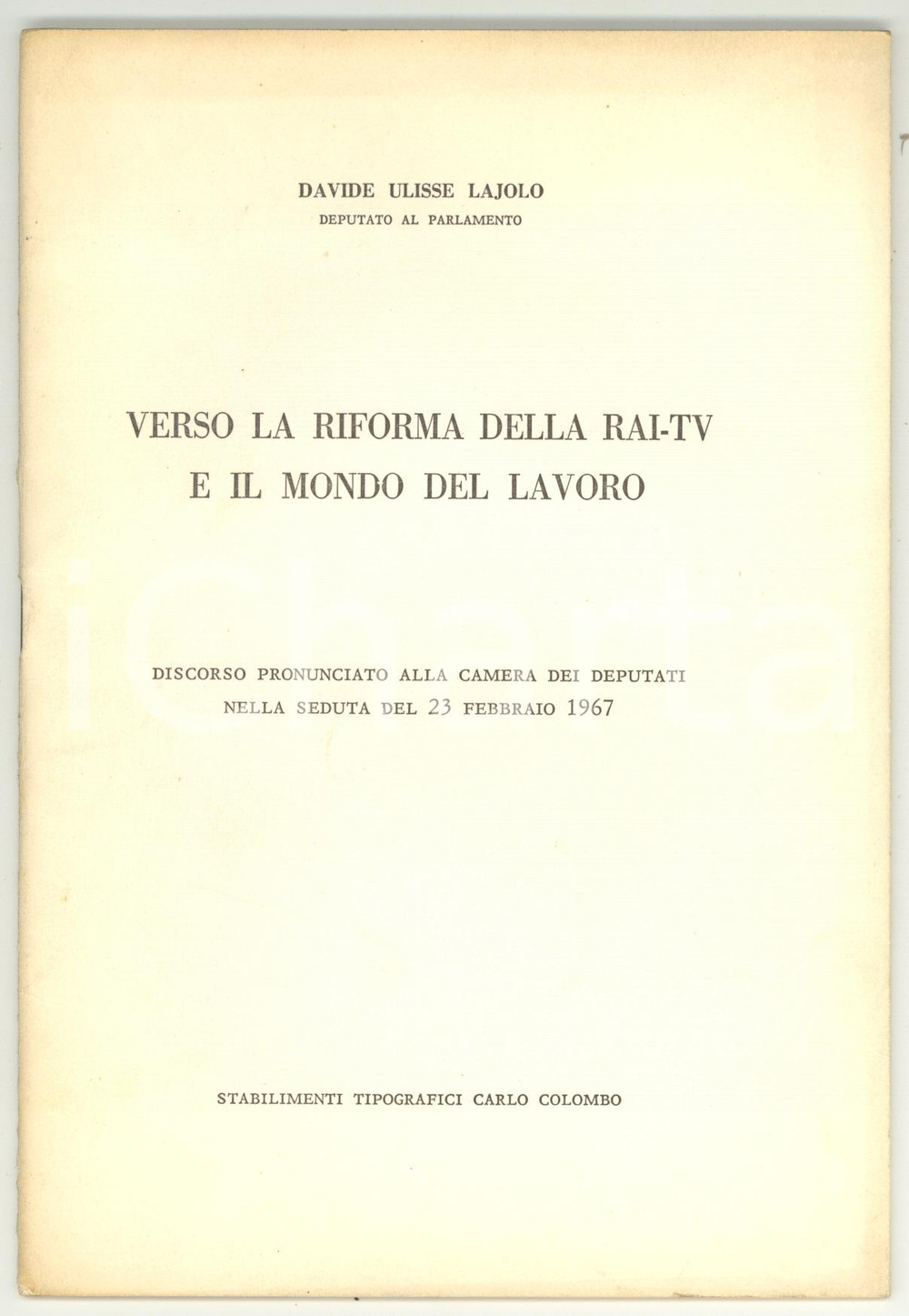Libro, pubblicazione d epoca 1967 Davide Ulisse LAJOLO Verso la riforma della RAITV e il mondo del lavoro 1