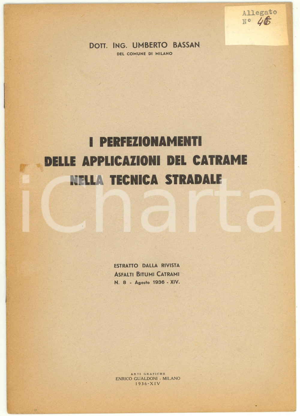 Libro, pubblicazione d epoca 1936 Umberto BASSAN Applicazioni del catrame nella tecnica stradale  8 pp. 1