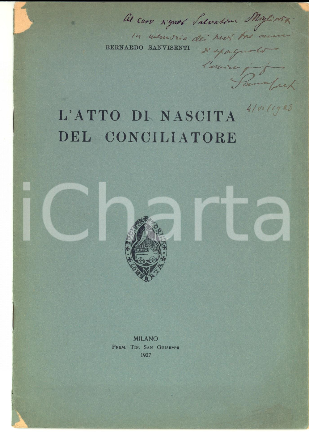 Libro, pubblicazione d epoca 1927 Bernardo SANVISENTI L atto di nascita del Conciliatore  Invio AUTOGRAFO 1