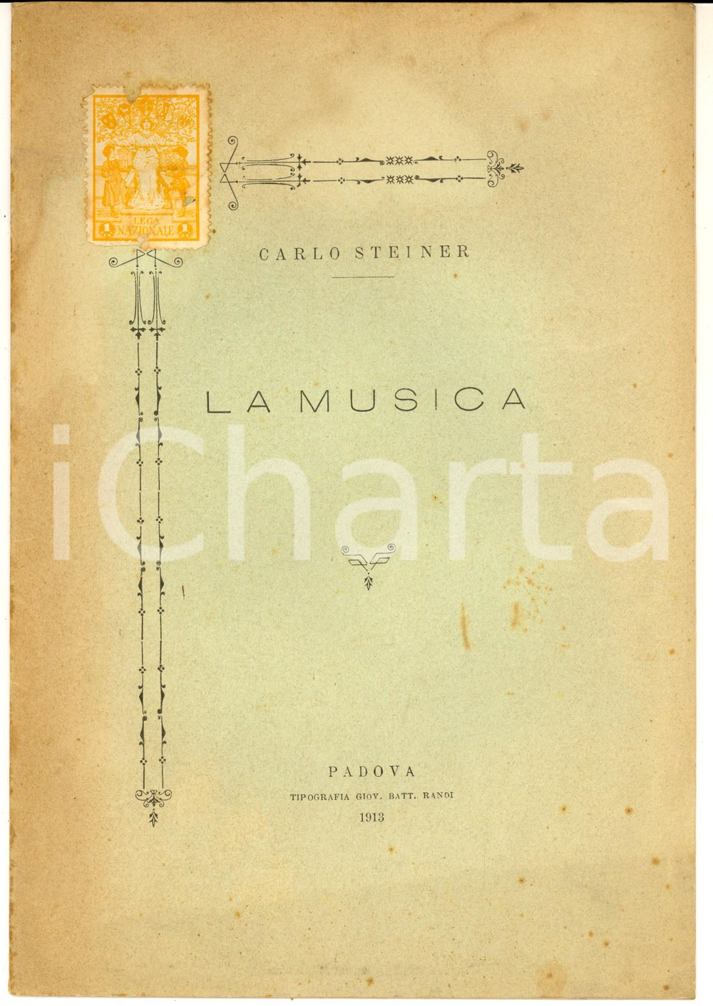 Libro, pubblicazione d epoca 1913 PADOVA Carlo STEINER  La musica  Estratto 8 pp. Invio AUTOGRAFO 1