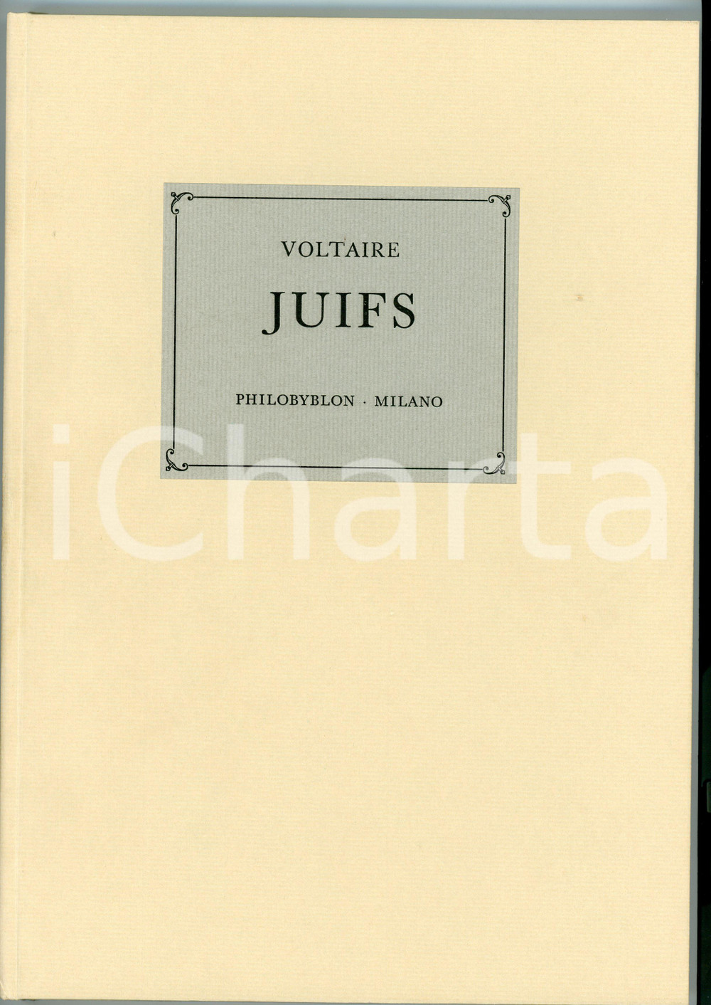 1989 VOLTAIRE Juifs - Con un saggio di Ulisse MINERBINI *Ed. Philobyblon 104