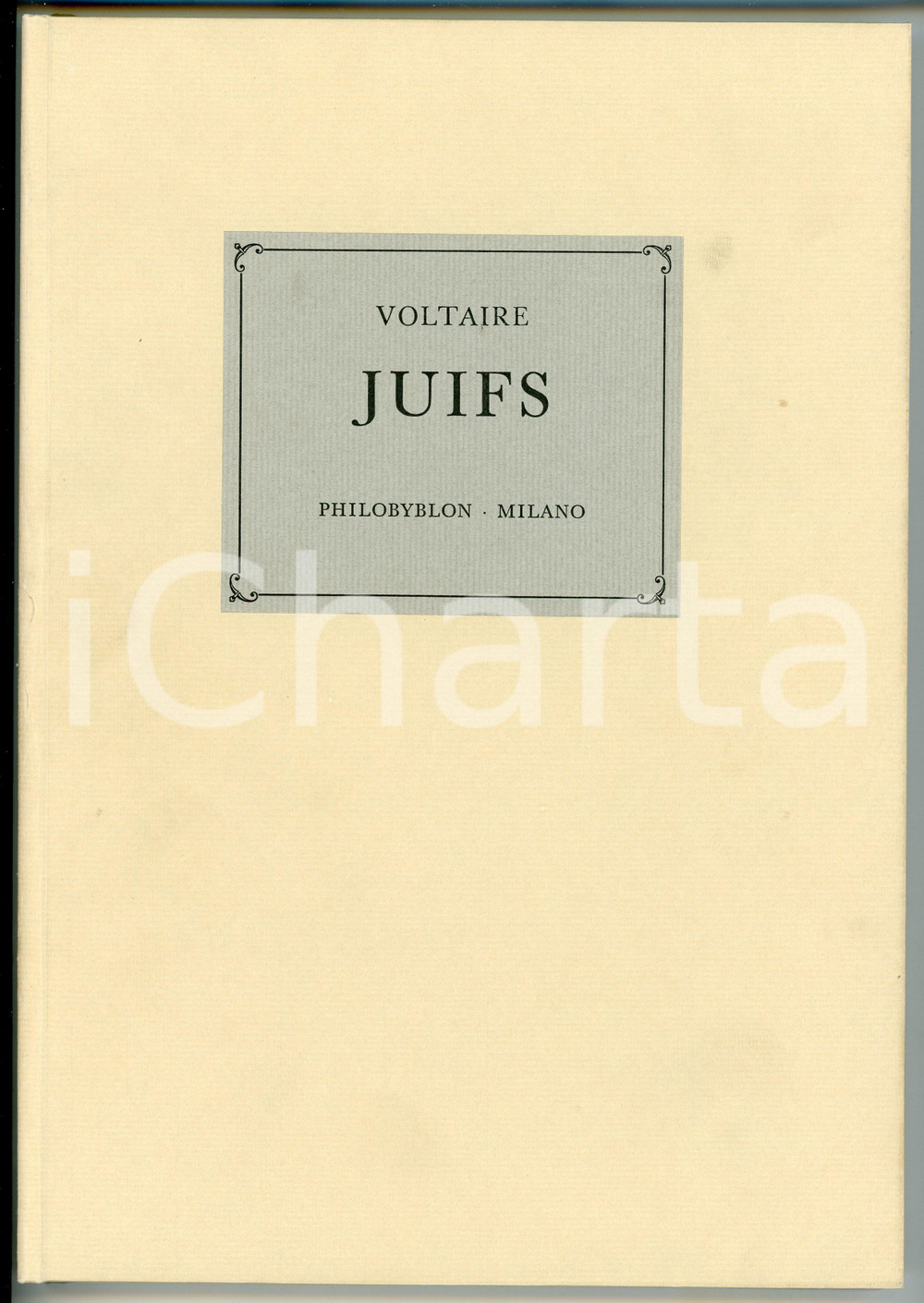 1989 VOLTAIRE Juifs - Con un saggio di Sergio MINERBI *Ed .Philobyblon